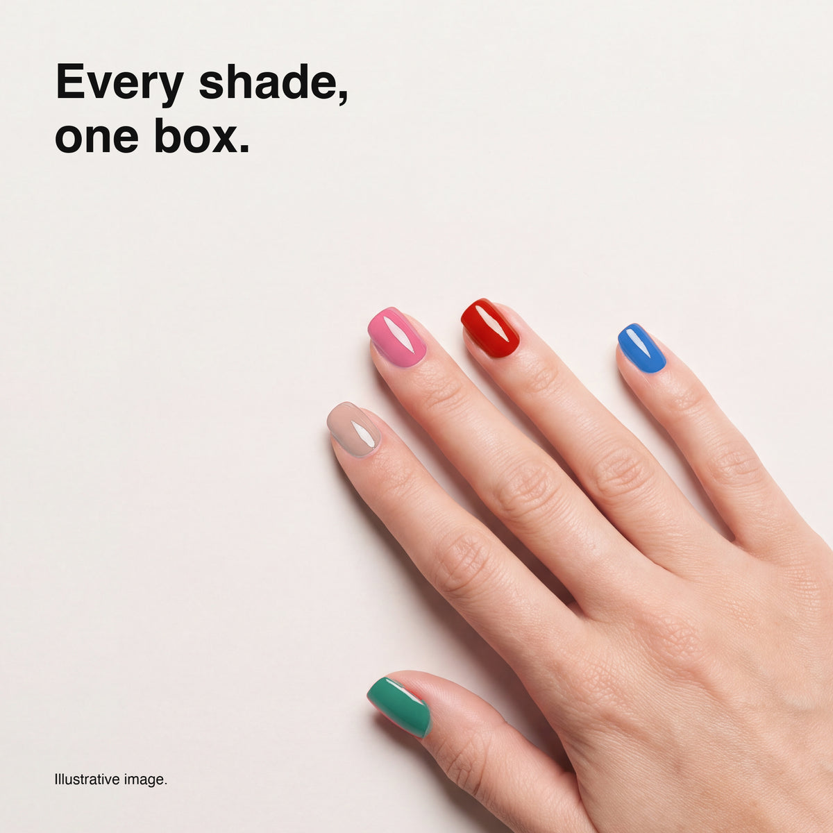 A hand with six different colored nail polishes displayed against a clean off-white background, with the text 'Every shade, one box.' in the top left and 'Illustrative image.